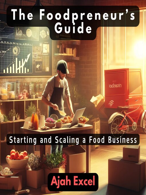 Title details for The Foodpreneur's Guide by Ajah Excel - Available